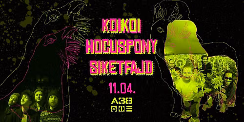 Hocuspony x Siketfajd x KOIKOI \/\/ A38 Haj\u00f3 - Budapest
