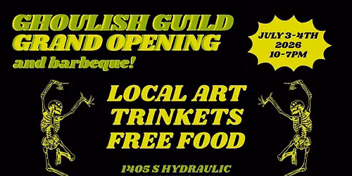 Ghoulish Guild Grand Opening and Barbeque
