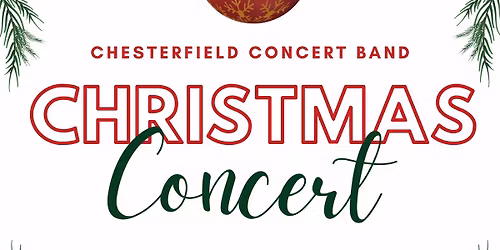 Chesterfield Concert Band Christmas Concert