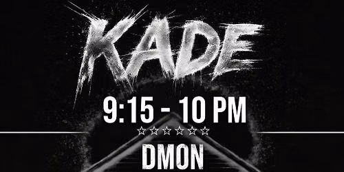 KADE @ The Garage