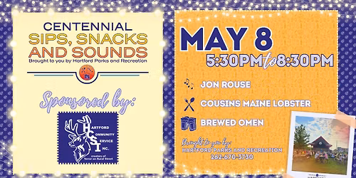 Centennial Sips, Snacks, and Sounds Sponsored by Hartford Community Service Inc.
