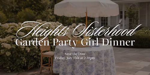 Heights Sisterhood Garden Party Girl Dinner