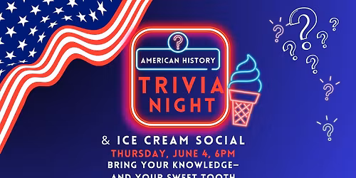 USA History Trivia Night & Ice Cream Social