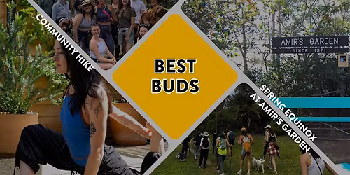 COMMUNITY HIKE: BEST BUDS | SPRING EQUINOX IN AMIR'S GARDEN