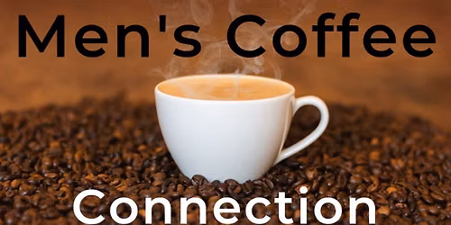 Men's Coffee and Connect