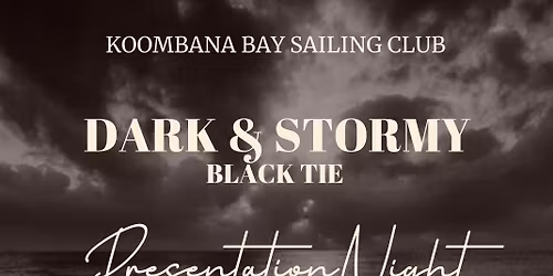 \u201cDark & Stormy\u201d 25\/26 Presentation Night