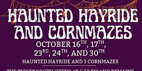 Haunted Hayride and Corn Mazes