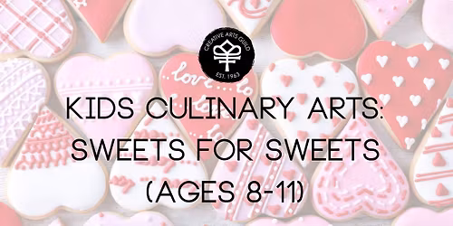 Kids Culinary Arts: Sweets for Sweets