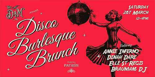 Disco Burlesque Brunch with Patr\u00f2n