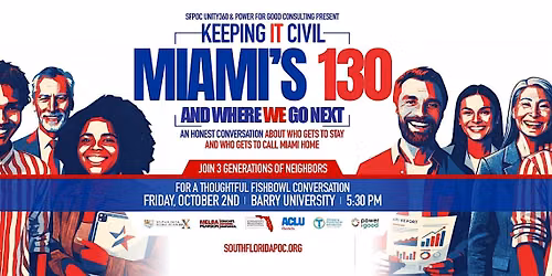Keeping it Civil \u00b7 Miami's 130 \u2014 And Where We Go Next