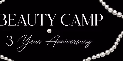 Beauty Camp Aesthetics 3 Year Anniversary