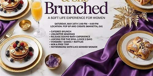 She Release & She Brunched: A Soft Life Experience for Women