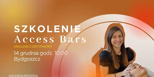 Bydgoszcz - Access Bars -  Otw\u00f3rz si\u0119 na spok\u00f3j - CERTYFIKOWANE SZKOLENIE