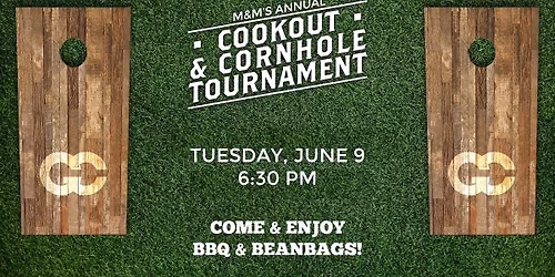 Cookout & Cornhole Tourney | Annual M&M Summer Event
