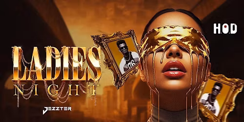 Ladies Night at H.O.D ft Dj Jezzter
