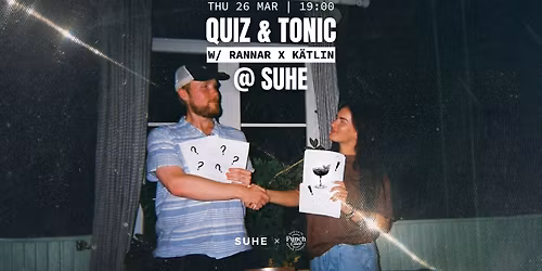 QUIZ & TONIC @ SUHE