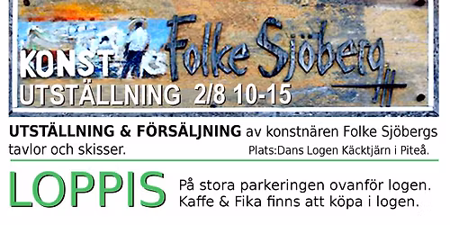 Utst\u00e4llning & F\u00f6rs\u00e4ljning Folke Sj\u00f6bergs verk, LOPPIS p\u00e5 parkingeneringen