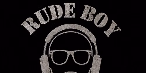 RUDE BOY Presents... underground selectors 