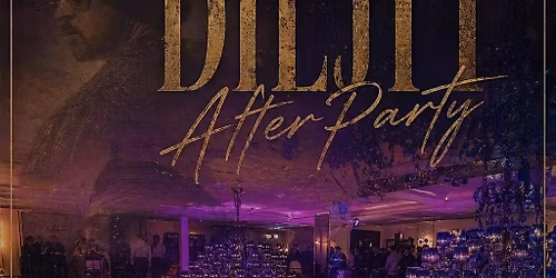 Diljit Concert Afterparty | Upscale | Downtown Toronto | Luxury | Unofficia