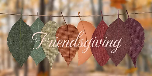 Friendsgiving 2025