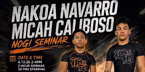 NAKOA NAVARRO and MICAH CALIBOSO NOGI SEMINAR - A FIVE GRAPPLING EVENT