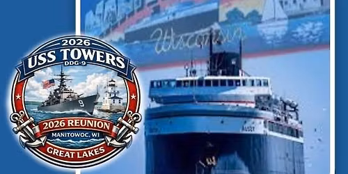 USS Towers (DDG 9) 2026 Reunion, Manitowoc WI