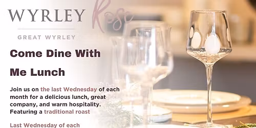 Come Dine With Me Lunch - Last Wednesday Of The Month