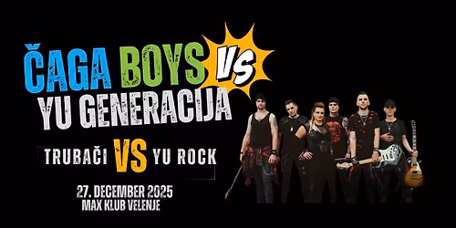 \u010cAGA BOYS & YU GENERACIJA