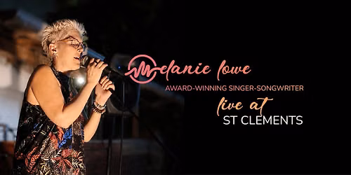 Melanie Lowe Live at St Clements — St. Clements