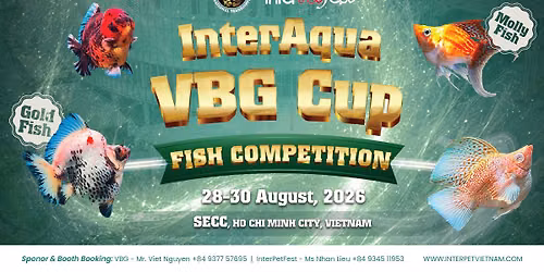 INTERAQUA VBG CUP- INT'L FISH COMPETITION VIETNAM 2026