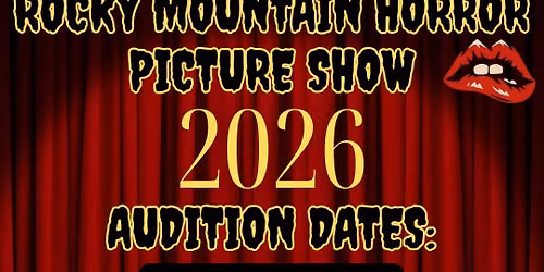 2026 Audition Dates - Rocky Mountain Horror Picture Show