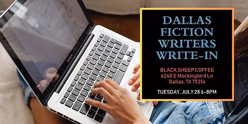 Dallas Fiction Writers Monthly Write-In