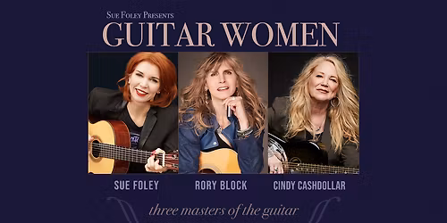 Sue Foley, Rory Block & Cindy Cashdollar at Ludlow Garage