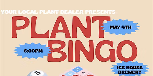 Plant Bingo @ The Ice House CB