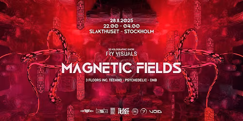 Magnetic Fields | 3 Floors | Techno - Psychedelic - Drum&Bass