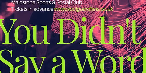Soul Guardians - Nov Event - Maidstone Sports & Social Club