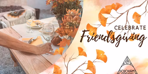 FRIENDSGIVING at Sojourn Fermentory