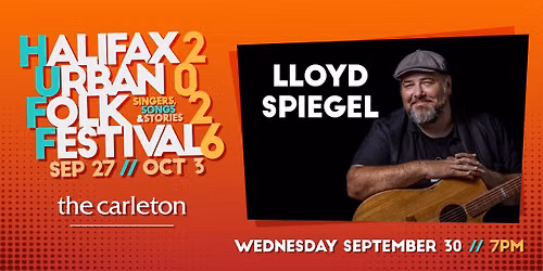 SOLD OUT! HUFF presents Lloyd Spiegel Live at The Carleton