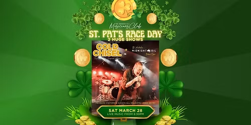 Gold Chisel | St Pats Races | Only at the Musos