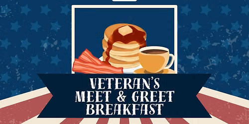 Veteran's Meet & Greet Breakfast
