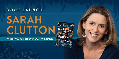 Sarah Clutton, The Bookshop of Buried Pasts Book Launch