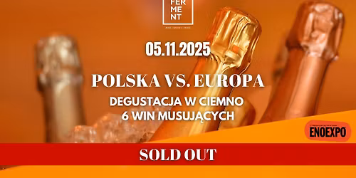 Polska vs Europa - degustacja w ciemno 6 win musuj\u0105cych