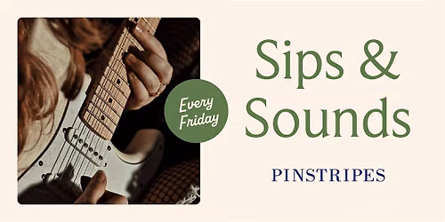 Sips & Sounds - Live Music - Pinstripes, Edina, MN