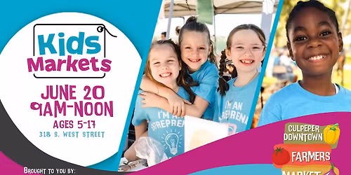 Kids Markets at the Culpeper Downtown Farmers Market