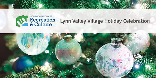 Lynn Valley Village Holiday Celebration