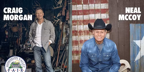 Craig Morgan & Neal McCoy - Mississippi Valley Fair 2026