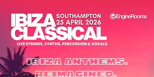 Ibiza Classical - Southampton