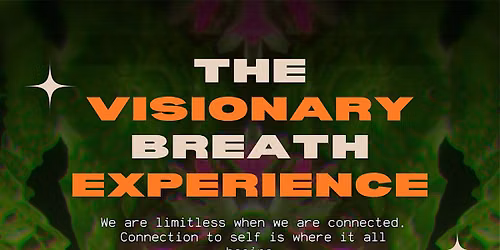 The Visionary Breath Experience