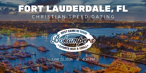 \u271d\ufe0fFort Lauderdale Christian Speed Dating | IYKYK Dating | 20s-30s | 6\/22\/26