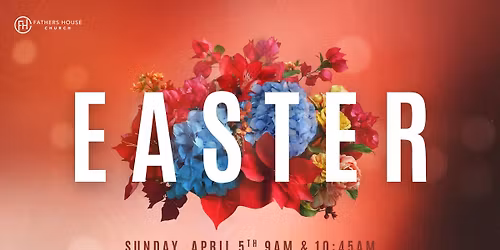 Easter Services 9am & 10:45am